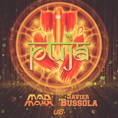 Mad Maxx & Javier Bussola -Puja