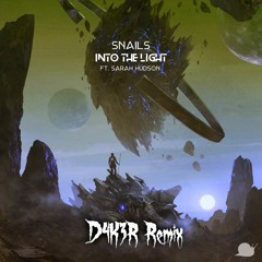 SNAILS - Into The Light Feat. Sarah Hudson (D4K3R Remix)