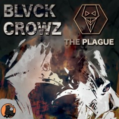 Blvck Crowz - The Plague