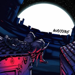 WAITING...(prod by Frank Ducati)