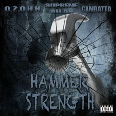 Hammer Strength Feat. Cambatta and Supreme Allah Magnetic