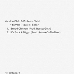 Voodoo Child & Problem Child - It's Fuck A Nigga