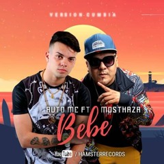 Auto Mc Ft Mosthaza - Bebe [Single Septiembre 2018]