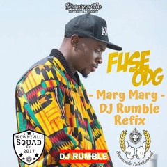 Fuse ODG - Mary Mary (Dj Rumble REFIX)