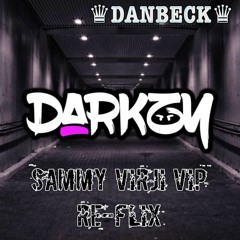 Darkzy - One Dance Sammy Virji VIP - RE - FLIX