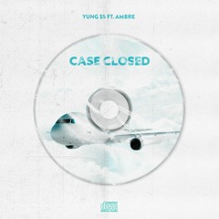Case Closed feat. Ambré