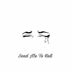Send Me To Hell