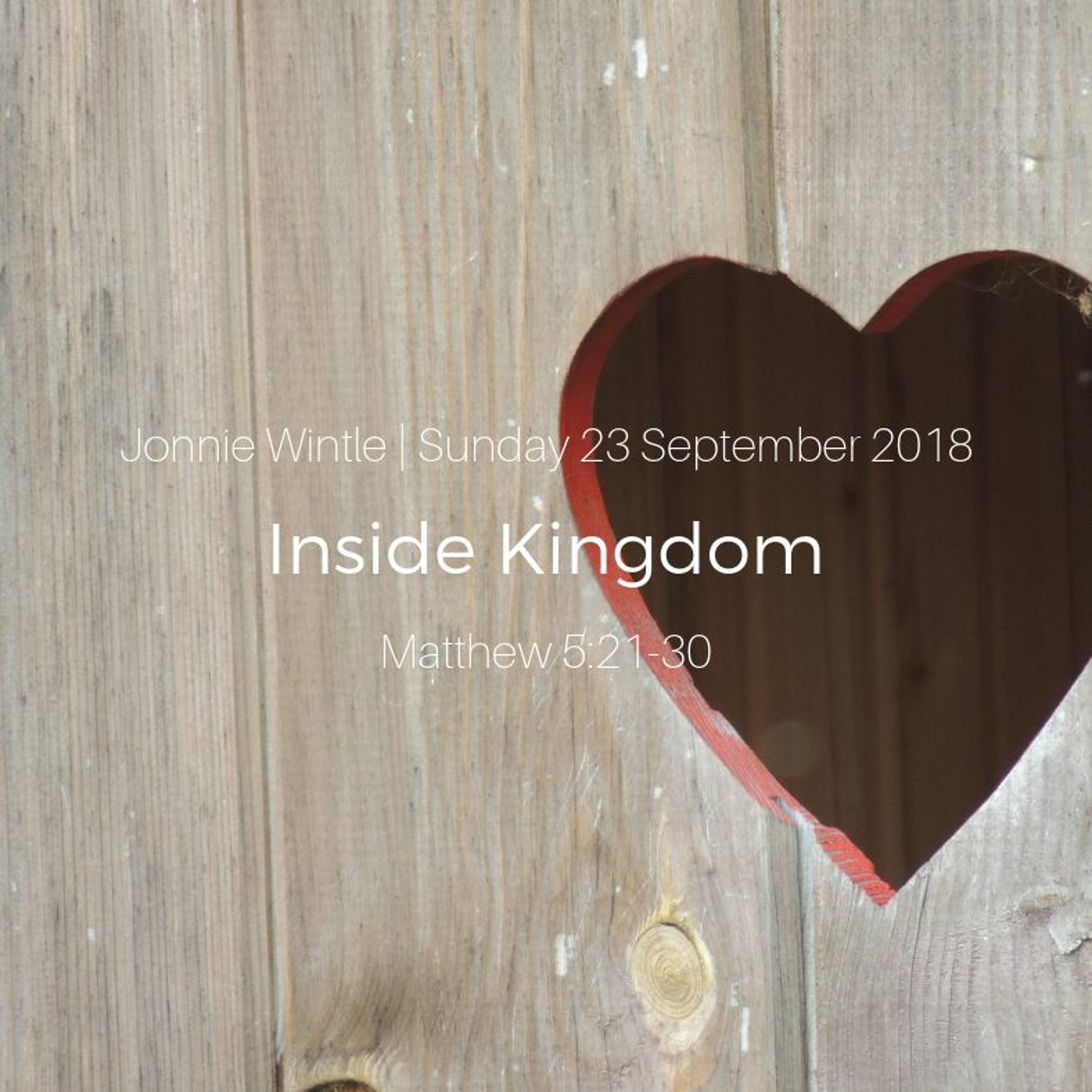 Inside Kingdom - Matthew 5 - Jonnie Wintle 23.09.18 episode artwork