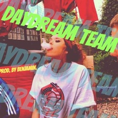 DAYDREAM TEAM (PROD. BY BENJAMIN.)