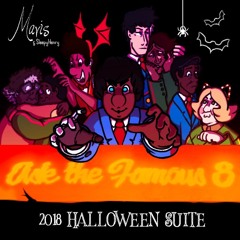 The Famous 8 Halloween Suite: A Collab with SleepyHenry