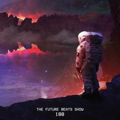 The Future Beats Show 188 Featuring Austin Marc
