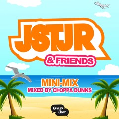 JSTJR & Friends LA | Mixed by Choppa Dunks