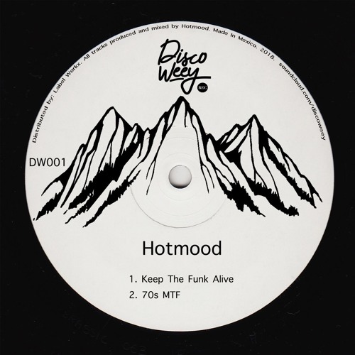 Hotmood- Keep The Funk Alive (DW001)