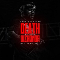 Omar Sterling – Death Before Dishonour