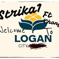 #Strika1 Ft Chong Nee - #WelcomeTo LoganCity