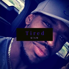 Tired
