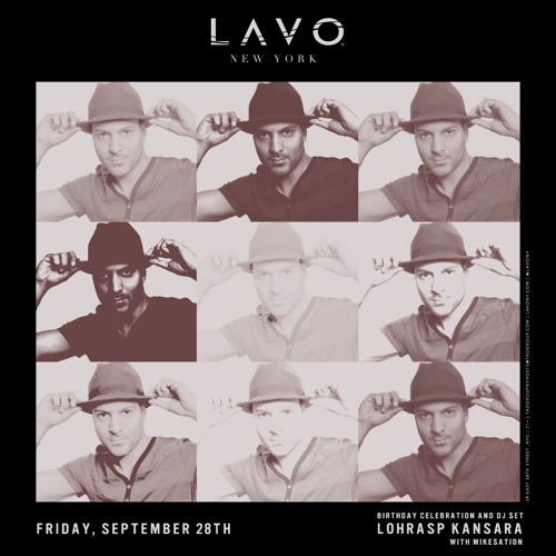 Lohrasp Kansara LIVE Birthday Set @ LAVO New York (9.28.18)