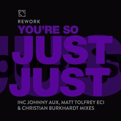 Rework- Youre So Just Just - Christian Burkhardt Remix 128kb