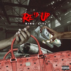 King Liyl - Re'd Up