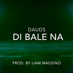 Di Bale Na (Prod. By YAM$)