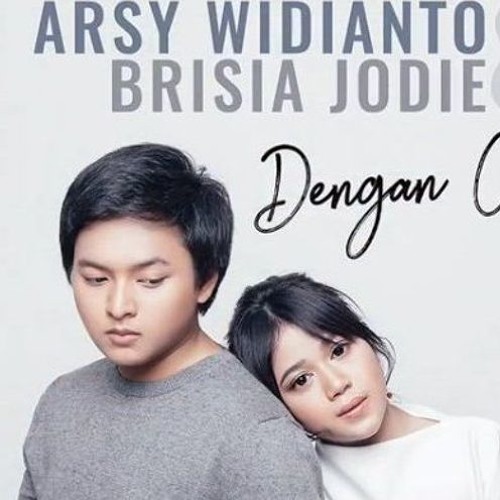 Dengan Caraku - Arsy Widianto & Brisia Jodie (COVER )