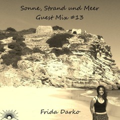 Sonne, Strand und Meer Guest Mix #13 by Frida Darko