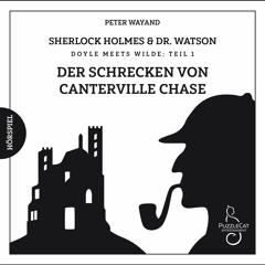 Sherlock Holmes & Dr. Watson: Der Schrecken von Canterville Chase (Hörspiel komplett, 2018)