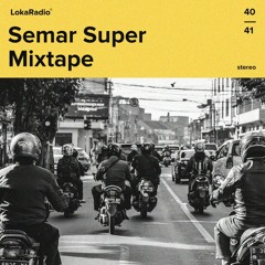 Vol.02 - Semarsuper Mixtape