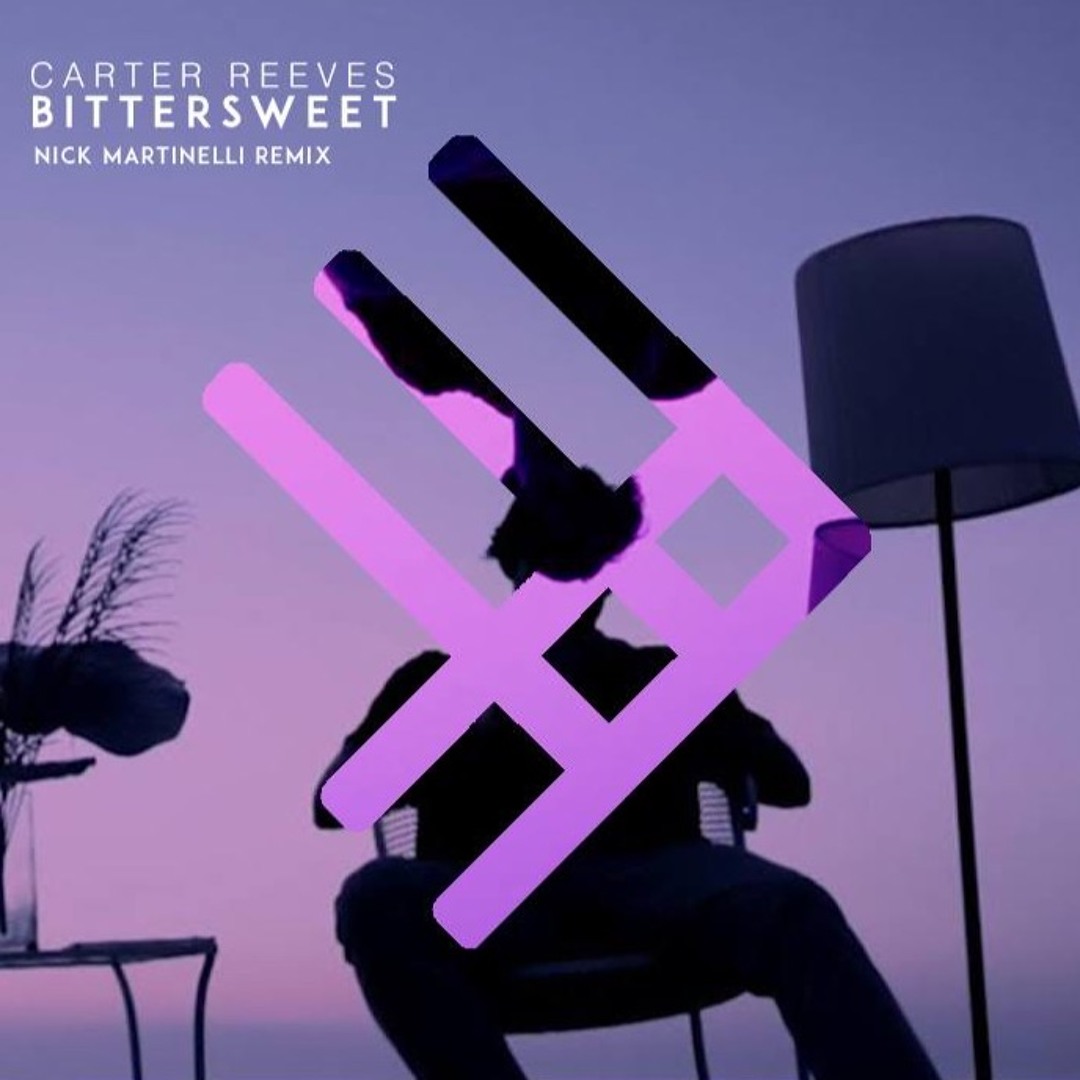 Stream Carter Reeves - Bittersweet (Nick Martinelli Remix) by Nick ...