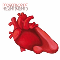 ProscrtosDF, presentimiento