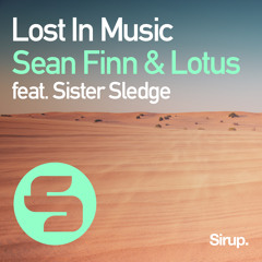 Sean Finn & Lotus feat. Sister Sledge - Lost in Music