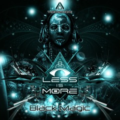 Less Is More - Black Magic (Original Mix)