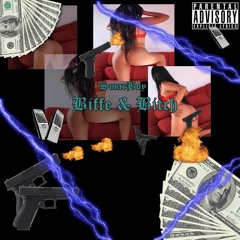 Biffe & Bitch  (Prod. SmarBoy)