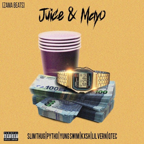 Slim Thug ft. Pytho, Kxsh, Yung Swim, Lil Vern, Qtec : Juice n Mayo