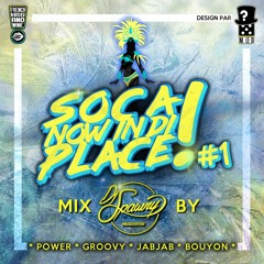 Soca Now In Di Place - Mixtape