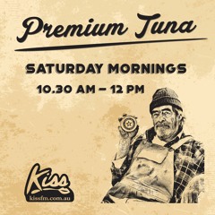 Premium Tuna on Kiss FM // Ep. 113 with Suite 909 // 29th of September 2018