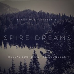 Freak Music - Spire Dreams
