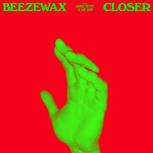 Beezewax - Closer (feat. Sophia Pettit & Jon Auer)