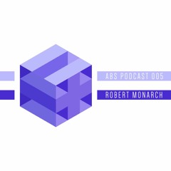 ABS Podcast [005]: Robert Monarch (Hattrick Records)