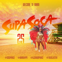 Supa Soca 25 (Welcome To Miami)