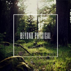 DHT Podcast 57 - Beyond Physical