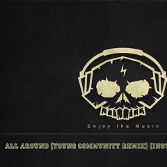 All Around By Sebastian Forslund[Young Community Remix]