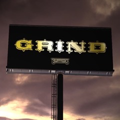 Grind