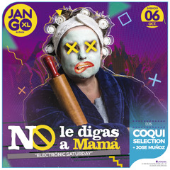 JANGO XL - No Le Digas A Mama...Coqui Selection - Promo set - #Freedownload