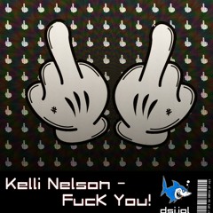 Kelli Nelson - Fuck You! (200 BPM)