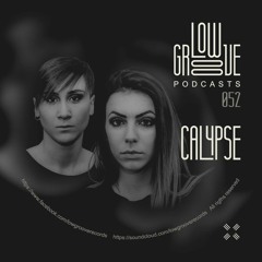 PODCAST #52 LOW GROOVE RECORDS - CALYPSE