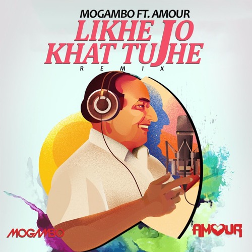 Stream Likhe Jo Khat Tujhe - Dj Amour X Mogambo (Remix) by Mogambo | Listen  online for free on SoundCloud