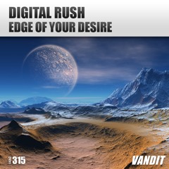 Digital Rush - Edge Of Your Desires