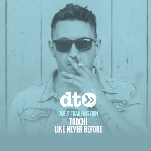 Toochi - Like Never Before