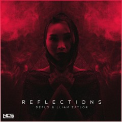 Deflo & Lliam Taylor - Reflections [NCS Release]
